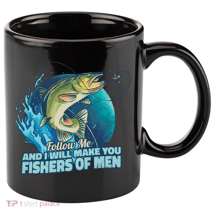 Make You Fishers Of Men 11oz C Handle Ceramic Mug