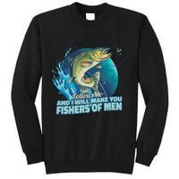 Make You Fishers Of Men Tall Sweatshirt