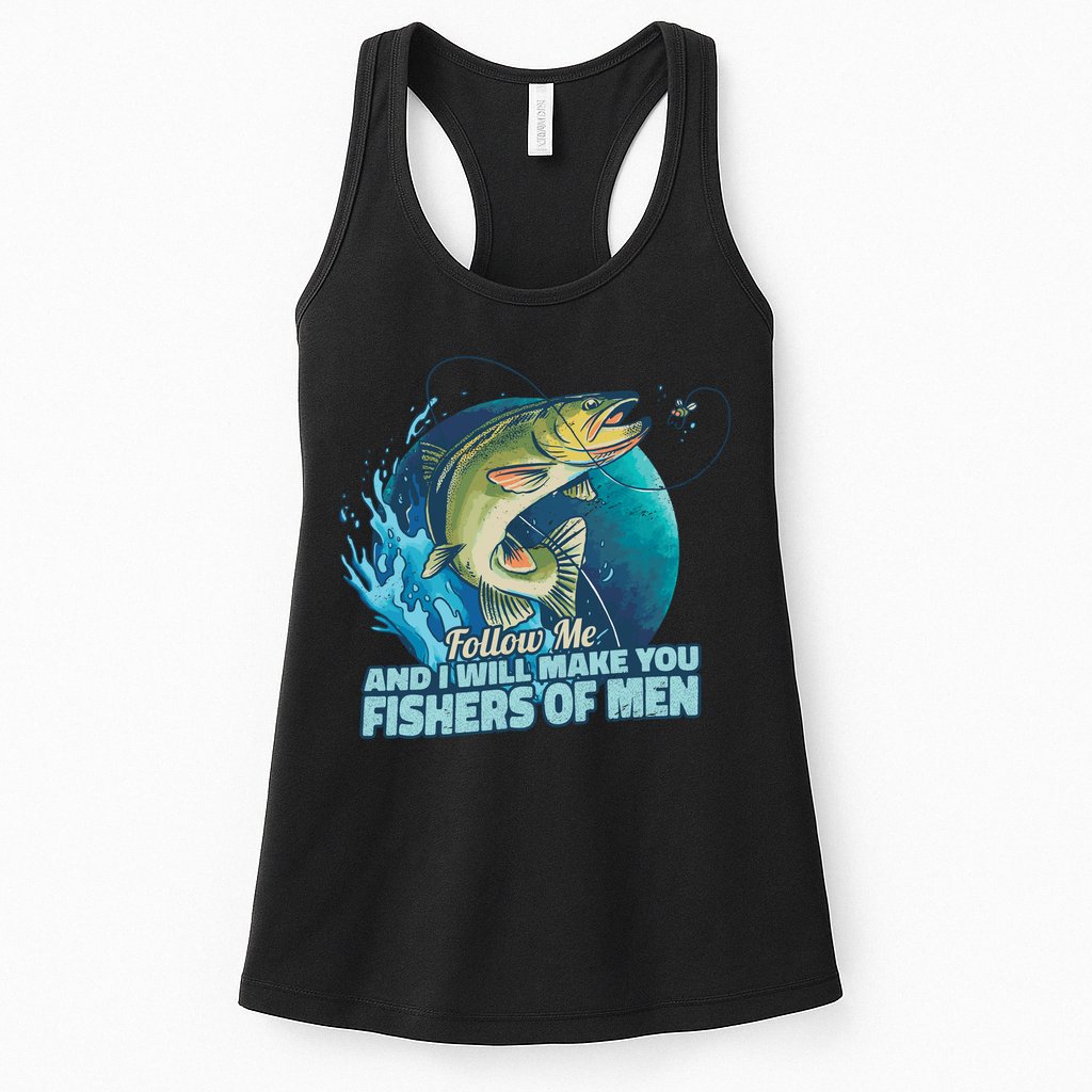 Make You Fishers Of Men Womens Tank Top