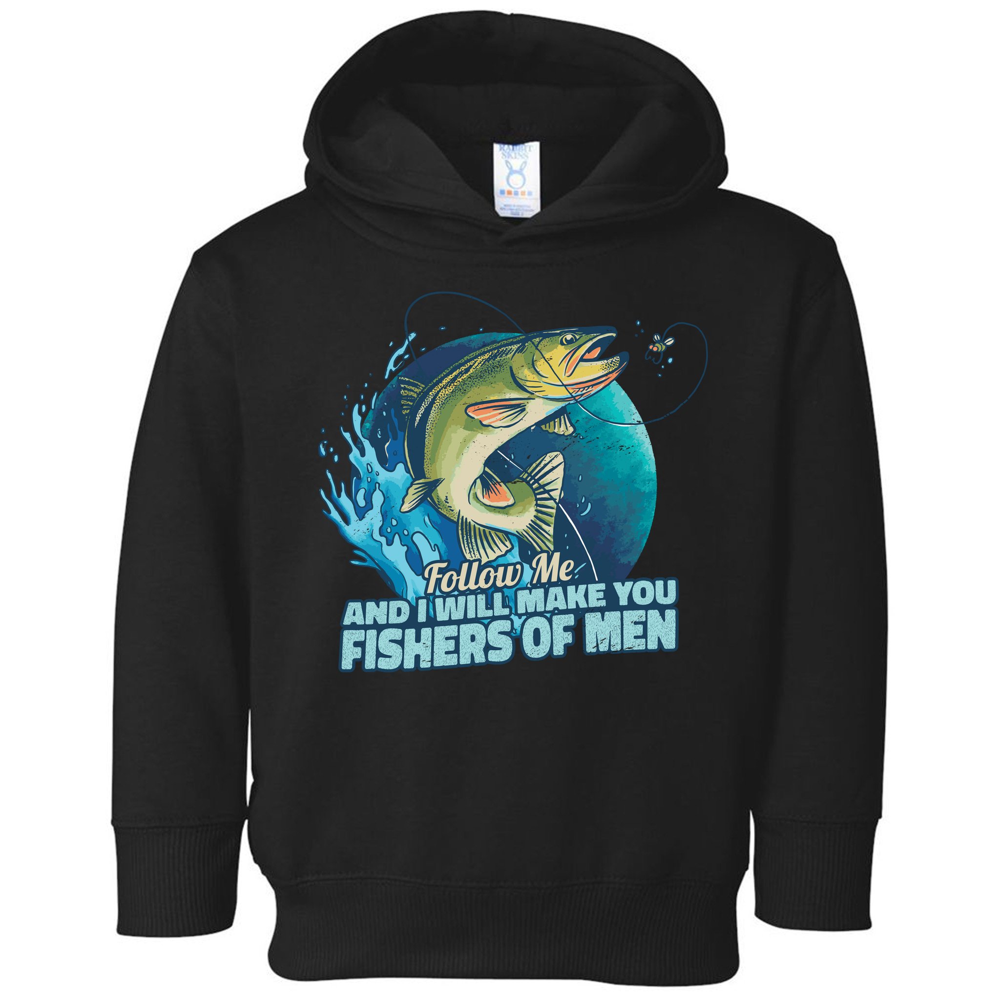 Make You Fishers Of Men Toddler Hoodie