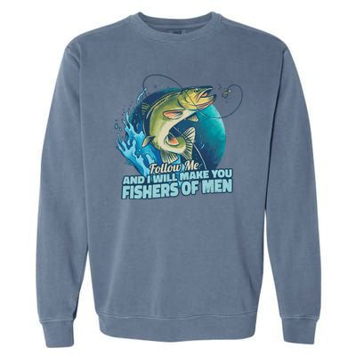 Make You Fishers Of Men Garment-Dyed Sweatshirt