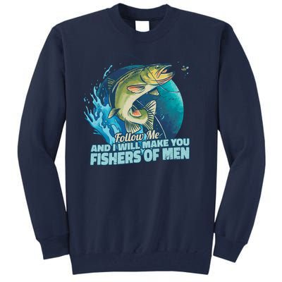 Make You Fishers Of Men Tall Sweatshirt