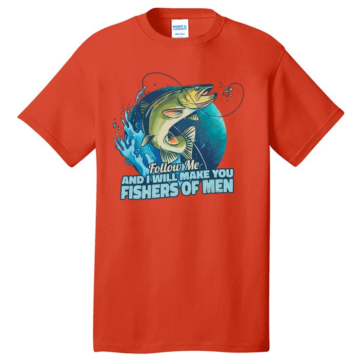 Make You Fishers Of Men Tall T-Shirt