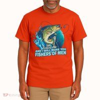 Make You Fishers Of Men Tall T-Shirt