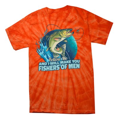 Make You Fishers Of Men Tie-Dye T-Shirt