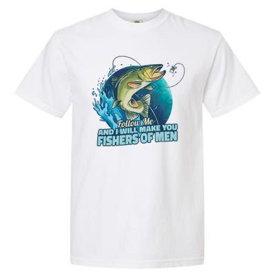 Make You Fishers Of Men Garment-Dyed Heavyweight T-Shirt