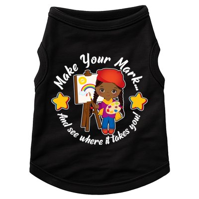 Make Your Mark And See Where It Takes You Doggie Tank