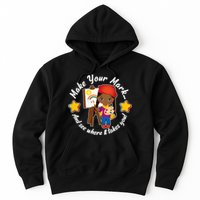Make Your Mark And See Where It Takes You Hoodie