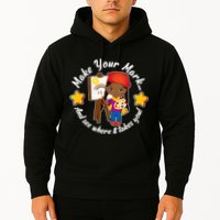 Make Your Mark And See Where It Takes You Hoodie