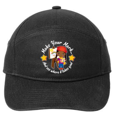Make Your Mark And See Where It Takes You 7-Panel Snapback Hat