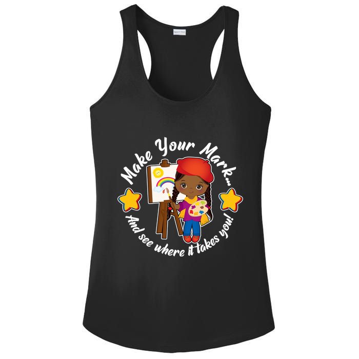 Make Your Mark And See Where It Takes You Ladies PosiCharge Competitor Racerback Tank