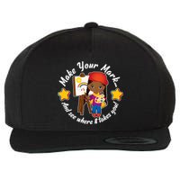 Make Your Mark And See Where It Takes You Wool Snapback Cap