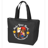 Make Your Mark And See Where It Takes You Zip Tote Bag
