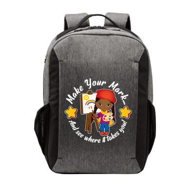 Make Your Mark And See Where It Takes You Vector Backpack