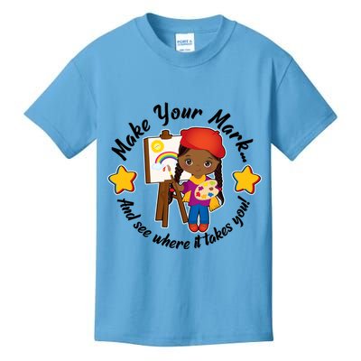 Make Your Mark And See Where It Takes You Kids T-Shirt