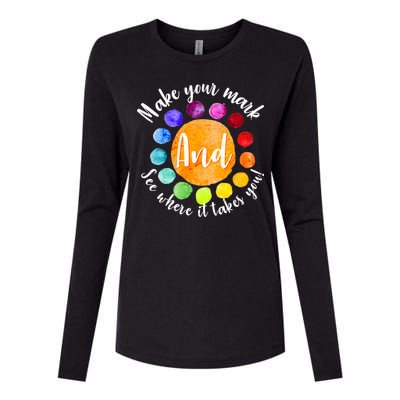 Make Your Mark See Where it Takes You Womens Cotton Relaxed Long Sleeve T-Shirt