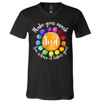 Make Your Mark See Where it Takes You V-Neck T-Shirt