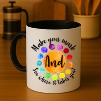 Make Your Mark See Where it Takes You Mug
