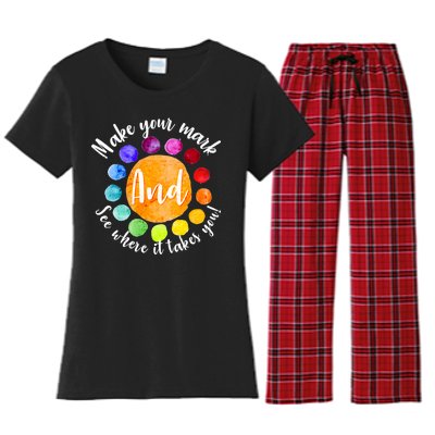 Make Your Mark See Where it Takes You Women's Flannel Pajama Set