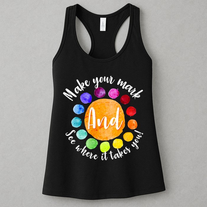 Make Your Mark See Where it Takes You Womens Tank Top