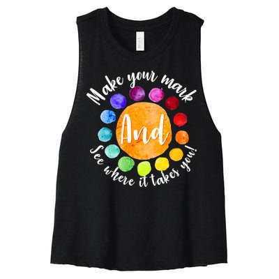 Make Your Mark See Where it Takes You Women's Racerback Cropped Tank