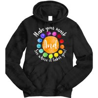 Make Your Mark See Where it Takes You Tie Dye Hoodie