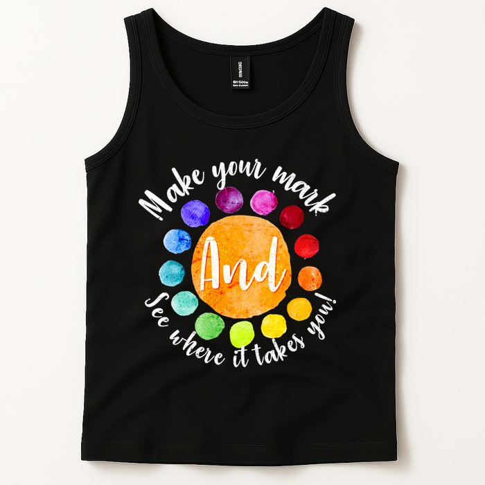 Make Your Mark See Where it Takes You Tank Top