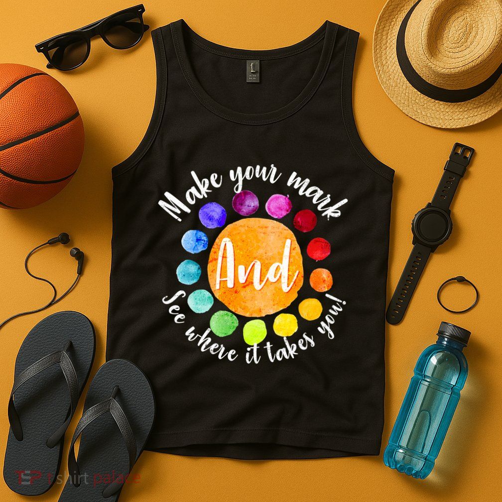 Make Your Mark See Where it Takes You Tank Top