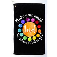 Make Your Mark See Where it Takes You Golf Towel