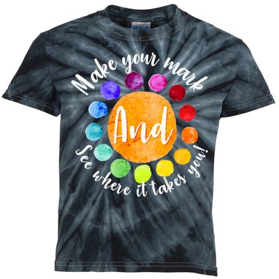 Make Your Mark See Where it Takes You Kids Tie-Dye T-Shirt