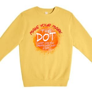 Make Your Mark The Dot Splatter Premium Crewneck Sweatshirt