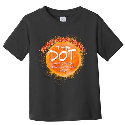 Make Your Mark The Dot Splatter Toddler T-Shirt