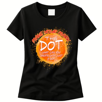 Make Your Mark The Dot Splatter Womens T-Shirt