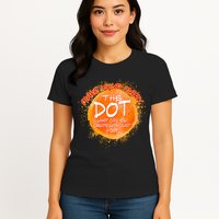 Make Your Mark The Dot Splatter Womens T-Shirt