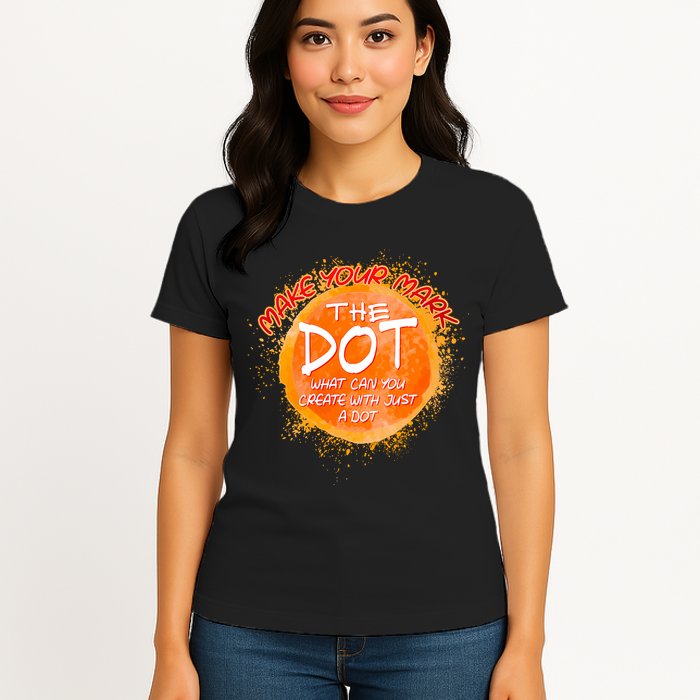 Make Your Mark The Dot Splatter Womens T-Shirt