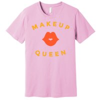 Makeup Queen Premium T-Shirt