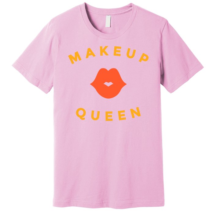 Makeup Queen Premium T-Shirt