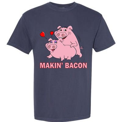 Makin' Bacon Pigs In Love Garment-Dyed Heavyweight T-Shirt