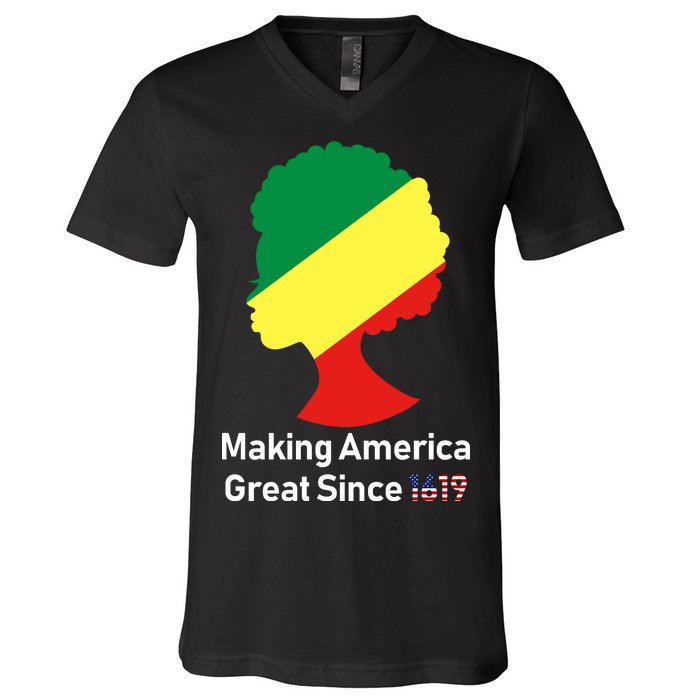 Making America Great Since 1619 V-Neck T-Shirt