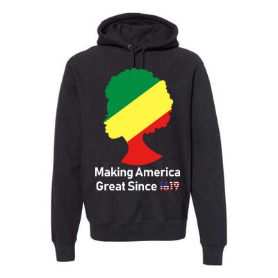 Making America Great Since 1619 Premium Hoodie