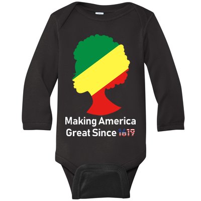 Making America Great Since 1619 Baby Long Sleeve Bodysuit