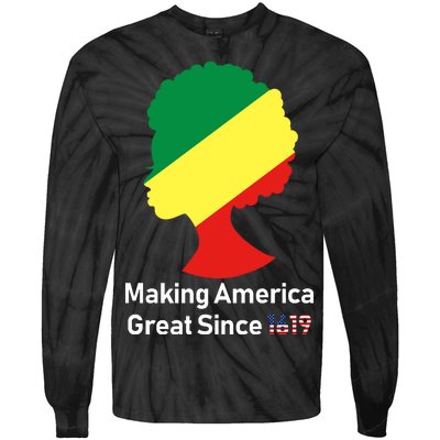 Making America Great Since 1619 Tie-Dye Long Sleeve Shirt