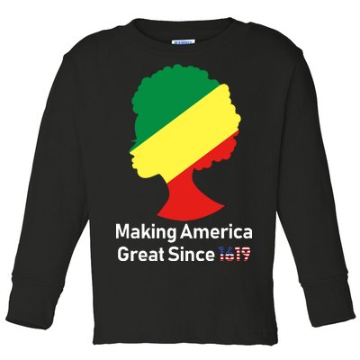 Making America Great Since 1619 Toddler Long Sleeve Shirt