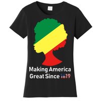 Making America Great Since 1619 Women's T-Shirt