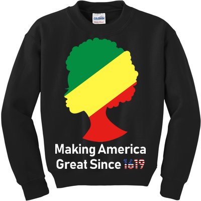 Making America Great Since 1619 Kids Sweatshirt