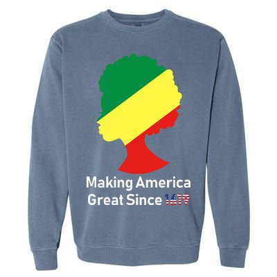 Making America Great Since 1619 Garment-Dyed Sweatshirt