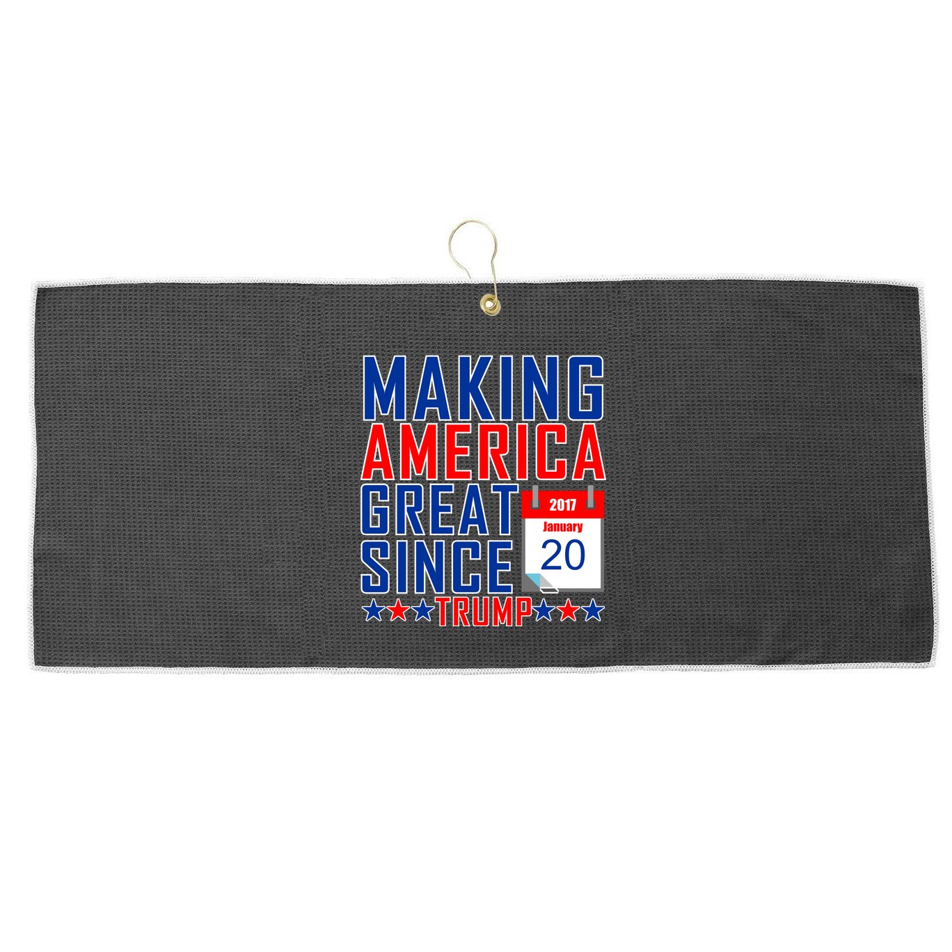 Making America Great Since 2017 Trump Inauguration Day Large Microfiber Waffle Golf Towel