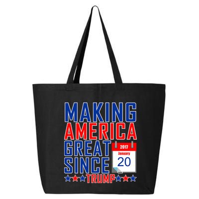Making America Great Since 2017 Trump Inauguration Day 25L Jumbo Tote