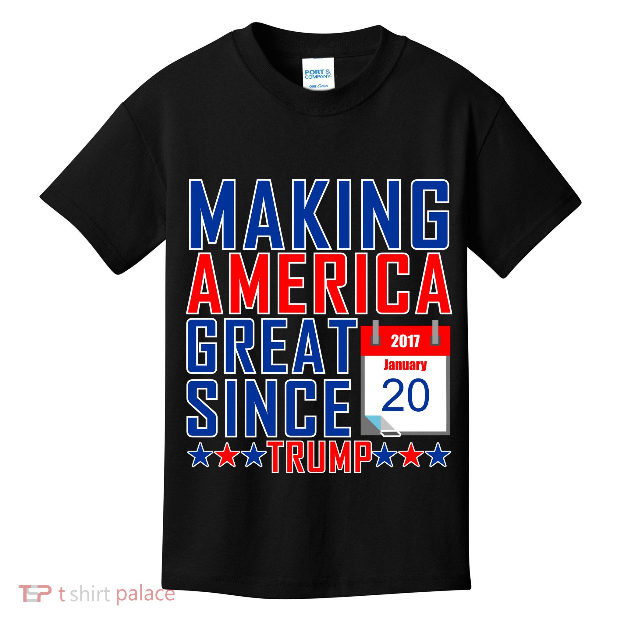 Making America Great Since 2017 Trump Inauguration Day Kids T-Shirt