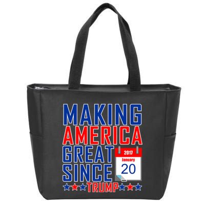 Making America Great Since 2017 Trump Inauguration Day Zip Tote Bag